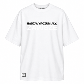 TETRYCY t-shirt 'BĄDŹ WYROZUMIAŁY. ZAWSZE' - biały