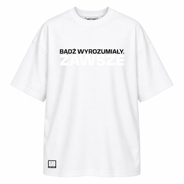 TETRYCY t-shirt 'BĄDŹ WYROZUMIAŁY. ZAWSZE' - biały