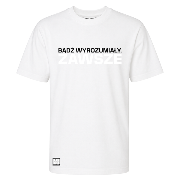 TETRYCY biały t-shirt 'BĄDŹ WYROZUMIAŁY.ZAWSZE'